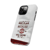 Keep the Red Flag Fying High Tough Phone Case for iPhone 15 14 13 12 Series