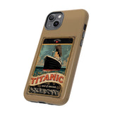 Titanic The Ship of Dreams Tough Phone Case for iPhone 15 14 13 12 Series