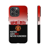 Manchester United "Hated, Adored, Never Ignored" Touch Phone Case for iPhone 15 14 13 12 Series