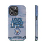 Manchester City Loud Proud Loyal Touch Phone Case for iPhone 15 14 13 12 Series