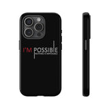 I'm Possible Nothing Is Impossible Tough Phone Case for iPhone 15 14 13 12 Series