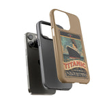 Titanic The Ship of Dreams Tough Phone Case for iPhone 15 14 13 12 Series