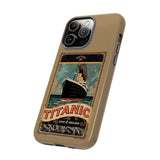 Titanic The Ship of Dreams Tough Phone Case for iPhone 15 14 13 12 Series