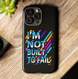 I'm Not Built To Fall Tough Phone Case for iPhone 15 14 13 12 Series