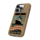 Titanic The Ship of Dreams Tough Phone Case for iPhone 15 14 13 12 Series