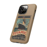 Titanic The Ship of Dreams Tough Phone Case for iPhone 15 14 13 12 Series