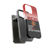 Manchester United "Hated, Adored, Never Ignored" Touch Phone Case for iPhone 15 14 13 12 Series