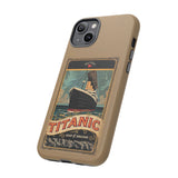 Titanic The Ship of Dreams Tough Phone Case for iPhone 15 14 13 12 Series