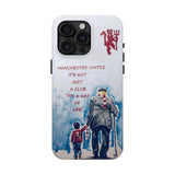 Sir Alex Ferguson "A Way of Life" Tough Phone Case for iPhone 15 14 13 12 Series