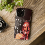 Ariana Grande We Can't Be Friends Tough Phone Case for iPhone 15 14 13 12 Series