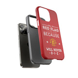 "Keep the Red Flag Flying High" Special Phone Case for iPhone 15 14 13 12 Series