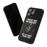 I Might Not Be Perfect Tough Phone Case for iPhone 15 14 13 12 Series