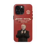 Sir Alex Ferguson 26 Glorious Years Manchester United Tough Phone Case for iPhone 15 14 13 12 Series